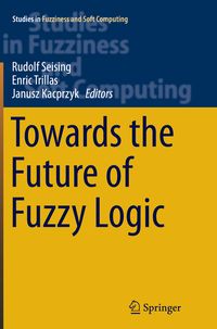 Produktbild: Towards the Future of Fuzzy Logic