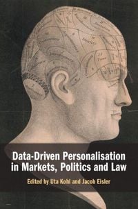 Produktbild: Data-Driven Personalisation in Markets, Politics and Law