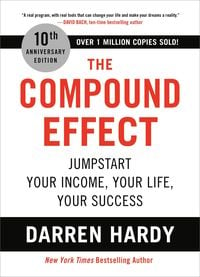 Bild vom Artikel The Compound Effect (10th Anniversary Edition) vom Autor Darren Hardy
