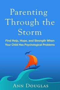 Bild vom Artikel Parenting Through the Storm vom Autor Ann Douglas