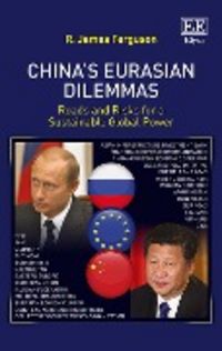 Produktbild: Ferguson, R:  China's Eurasian Dilemmas