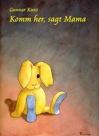 Produktbild: Komm her, sagt Mama