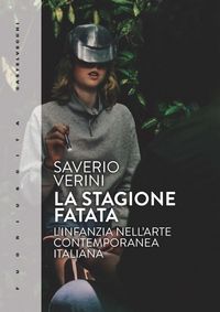 Produktbild: La stagione fatata. L'infanzia nell'arte contemporanea italiana