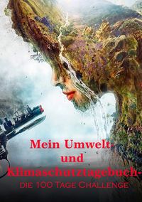 Produktbild: Mein Umwelt- und Klimaschutztagebuch