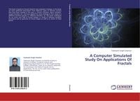 Produktbild: A Computer Simulated Study On Applications Of Fractals