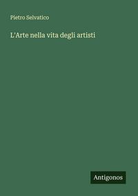 Produktbild: L'Arte nella vita degli artisti