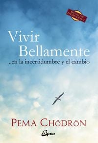 Produktbild: Vivir bellamente : en la incertidumbre y el cambio