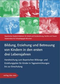 Bild vom Artikel Bildung, Erziehung und Betreuung von Kindern in den ersten drei Lebensjahren vom Autor 