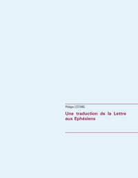 Produktbild: Une traduction de la Lettre aux &Eacute;ph&eacute;siens
