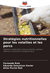 Produktbild: Strat&eacute;gies nutritionnelles pour les volailles et les porcs