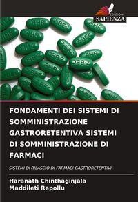 Produktbild: Fondamenti Dei Sistemi Di Somministrazione Gastroretentiva Sistemi Di Somministrazione Di Farmaci