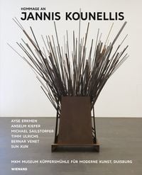 Produktbild: Hommage an Jannis Kounellis. Ayşe Erkmen &ndash; Anselm Kiefer &ndash; Michael Sailstorfer &ndash; Sun Xun &ndash; Timm Ulrichs &ndash; Bernar Venet