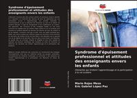 Produktbild: Syndrome d'&eacute;puisement professionnel et attitudes des enseignants envers les enfants