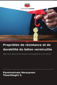 Produktbild: Propri&eacute;t&eacute;s de r&eacute;sistance et de durabilit&eacute; du b&eacute;ton vermiculite