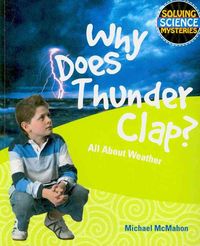 Produktbild: Why Does Thunder Clap?: All about Weather