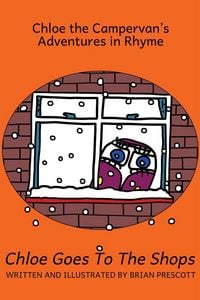 Produktbild: Chloe Goes to the Shops (Chloe the Campervan's Adventures in Rhyme, #4)