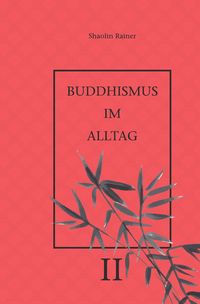 Produktbild: Buddhismus im Alltag / Buddhismus im Alltag II