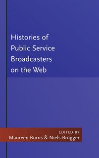 Produktbild: Histories of Public Service Broadcasters on the Web