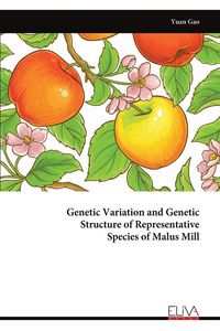 Produktbild: Genetic Variation and Genetic Structure of Representative Species of Malus Mill