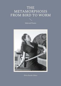 Produktbild: The Metamorphosis from Bird to Worm