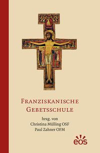 Produktbild: Franziskanische Gebetsschule