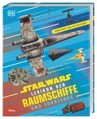 Produktbild: Star Wars Lexikon der Raumschiffe und Fahrzeuge