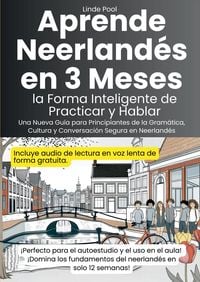 Produktbild: Aprende Neerland&eacute;s en 3 Meses: la Forma Inteligente de Practicar y Hablar