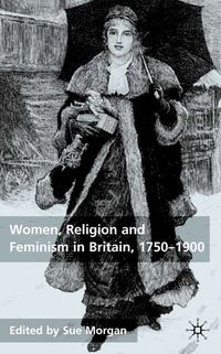 Produktbild: Women, Religion and Feminism in Britain, 1750-1900