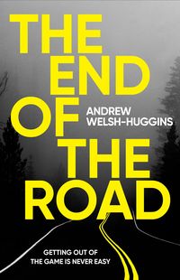 Produktbild: Welsh-Huggins, A: End of the Road