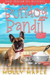 Produktbild: Bulldog Bandit (Apple Blossom Bay, #3)