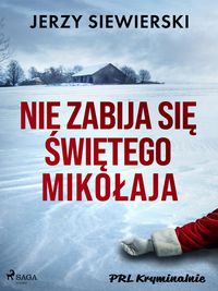 Produktbild: Nie zabija sie Swietego Mikolaja