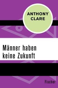 Produktbild: M&auml;nner haben keine Zukunft