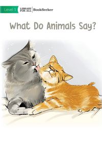 Produktbild: What Do Animals Say?