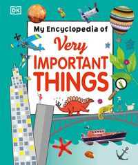 Produktbild: Dk: My Encyclopedia of Very Important Things