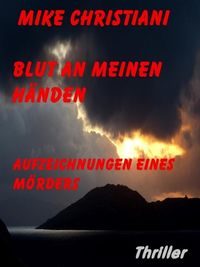 Produktbild: Blut an meinen H&auml;nden