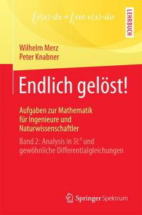 Produktbild: Endlich gel&ouml;st! Aufgaben zur Mathematik f&uuml;r Ingenieure und Naturwissenschaftler