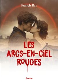 Produktbild: Les Arcs-en-ciel rouges