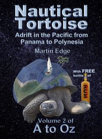 Produktbild: Nautical Tortoise: Adrift in the Pacific from Panama to Polynesia (&Aring; to Oz, #2)