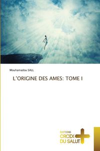 Produktbild: L'origine des Ames: Tome I