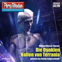 Produktbild: Perry Rhodan 3229: Die Dunklen Hallen von Terrania
