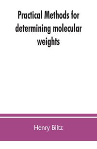 Produktbild: Practical methods for determining molecular weights