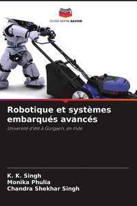 Produktbild: Robotique et syst&egrave;mes embarqu&eacute;s avanc&eacute;s