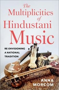 Produktbild: The Multiplicities of Hindustani Music