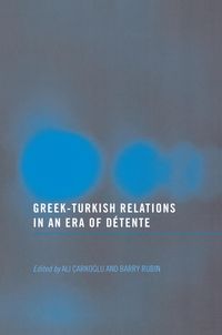 Produktbild: Greek-Turkish Relations in an Era of D&eacute;tente