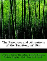 Produktbild: Hollister, O: Resources and Attractions of the Territory of