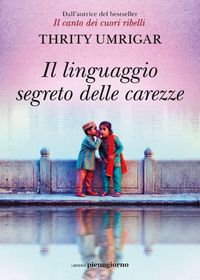 Produktbild: Il linguaggio segreto delle carezze