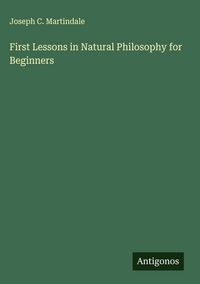 Produktbild: First Lessons in Natural Philosophy for Beginners
