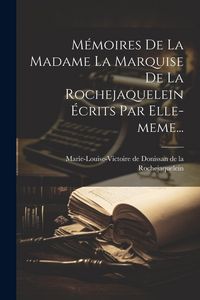 Produktbild: M&eacute;moires De La Madame La Marquise De La Rochejaquelein &Eacute;crits Par Elle-meme...
