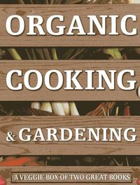 Produktbild: Organic Cooking & Gardening
