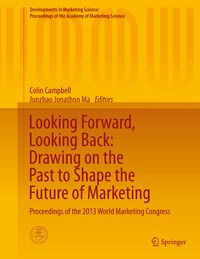 Produktbild: Looking Forward, Looking Back: Drawing on the Past to Shape the Future of Marketing
